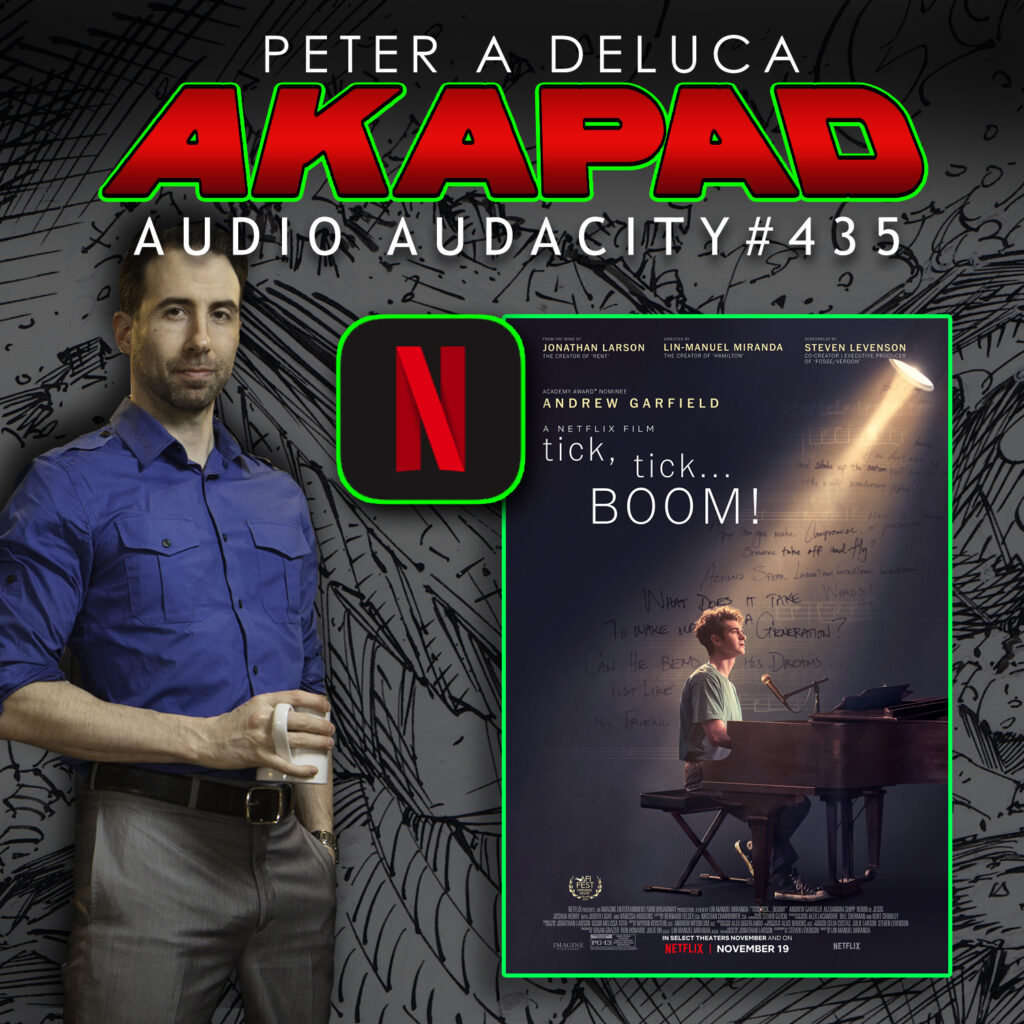 #435 - Tick, Tick... Boom! from Netflix is an Oscar frontrunner