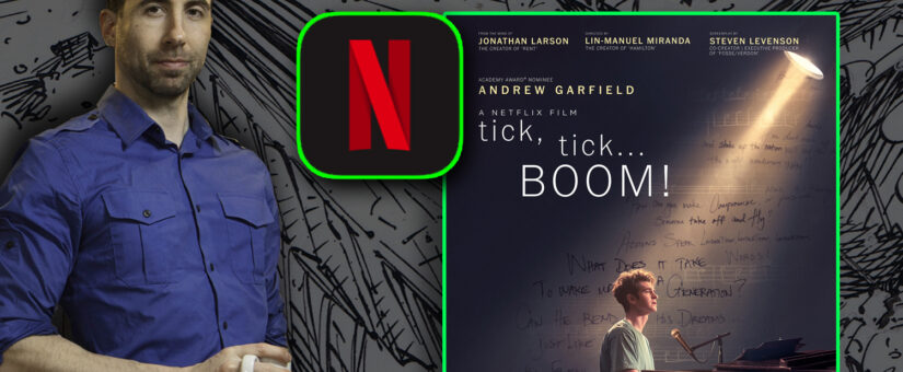 #435 – Tick, Tick… Boom! from Netflix is an Oscar frontrunner
