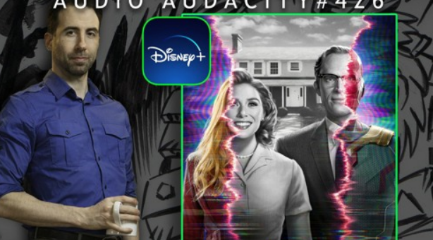 #426 – Finally my thoughts on Disney’s Wanda Vision