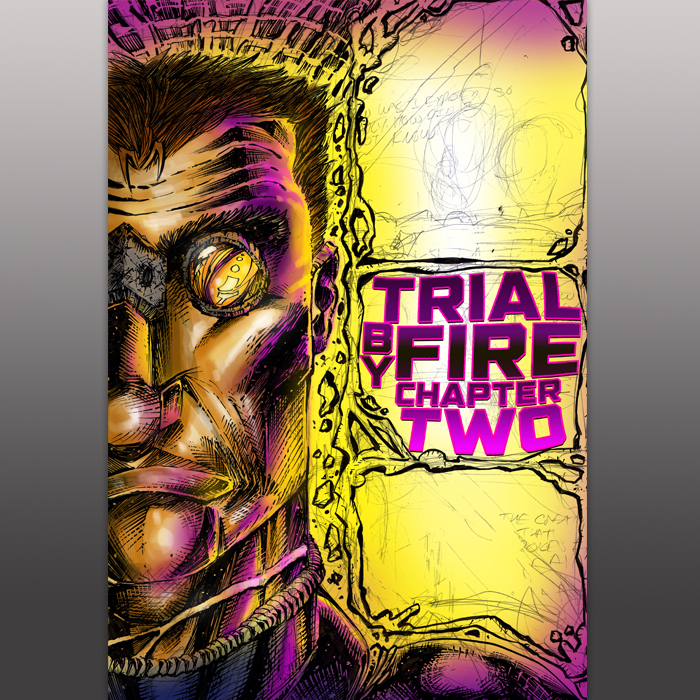 REJECTED! - Trial By Fire Chapter 2 Title Page - Newley Discovered