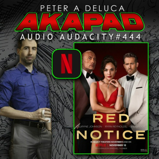 #444 - Red Notice from Netflix is the first of a series (maybe)