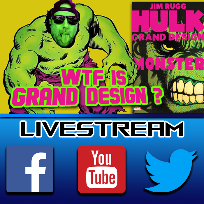 HULK GRAND DESIGN - WTF IS GRAND DESIGN?