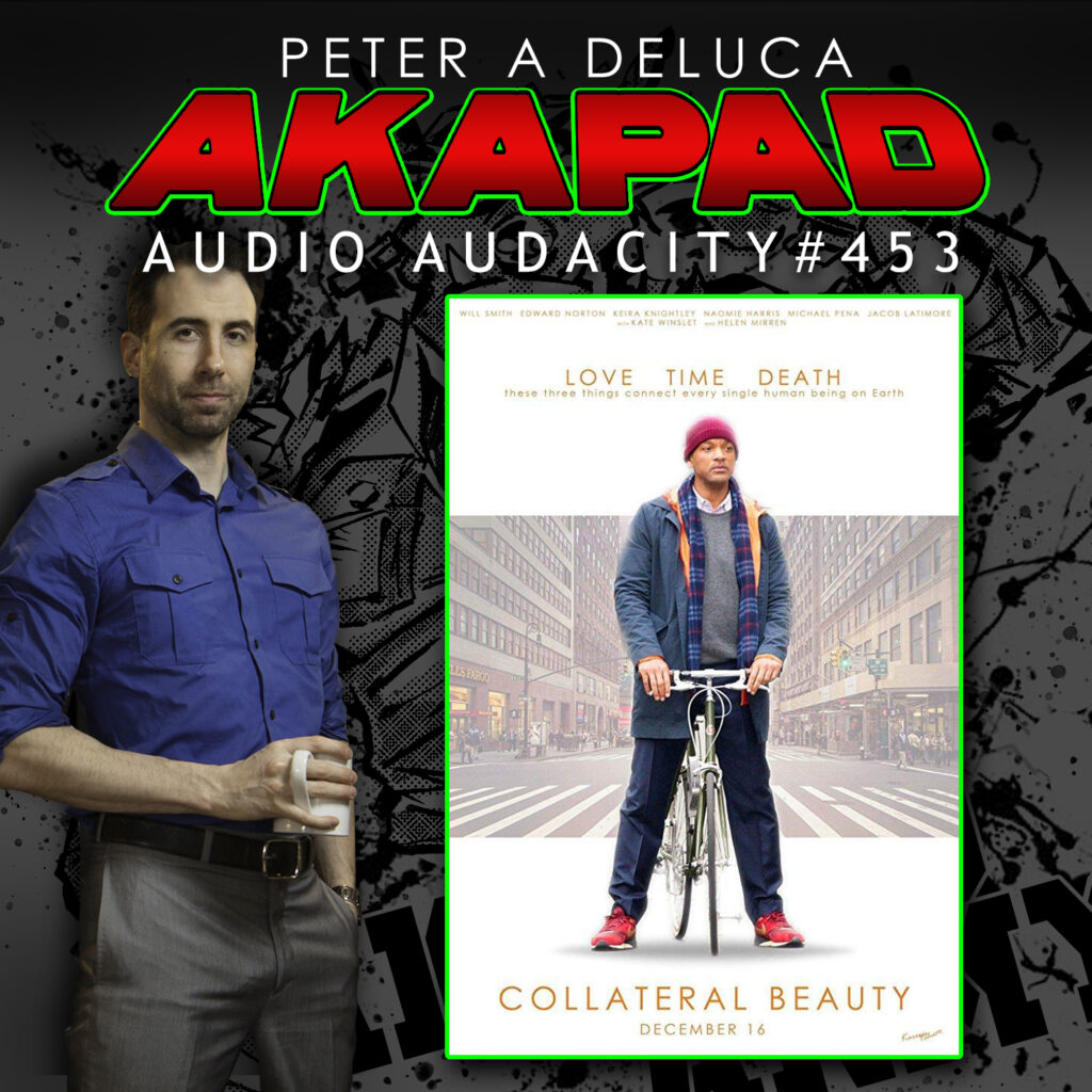 #453 - Collateral Beauty WILLSMITHATHON