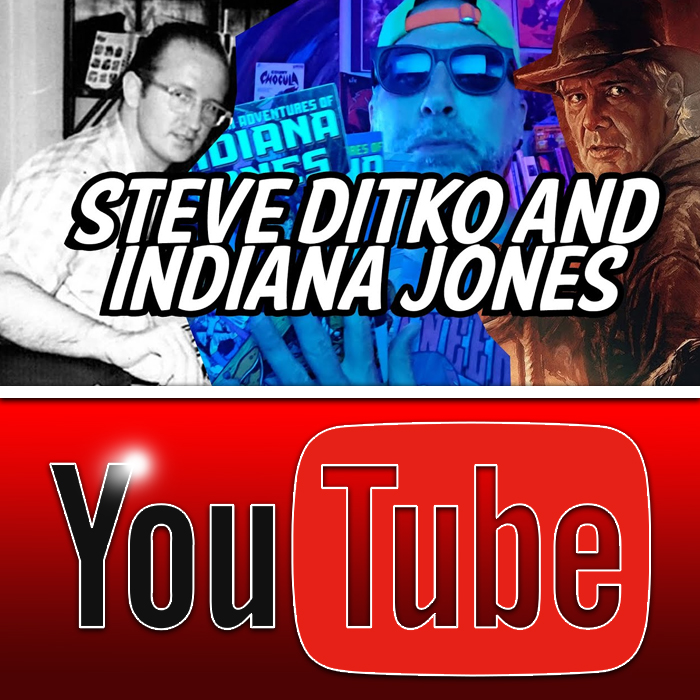 STEVE DITKO TRIED TO SAVE INDIANA JONES FOR MARVEL COMICS