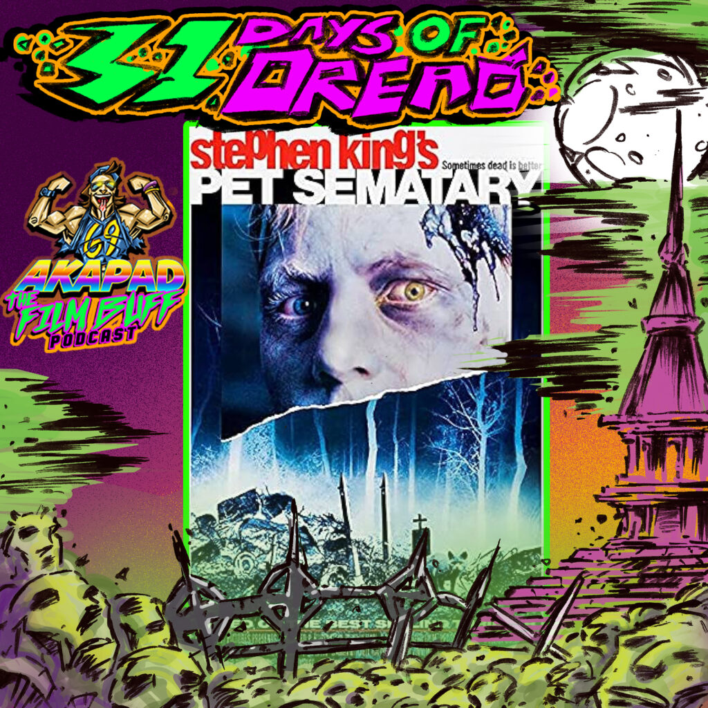 Pet Sematary - Day 11 of the 31 Days of Dread